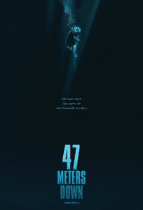 47 Meters Down 2017 Theatrical Release Poster