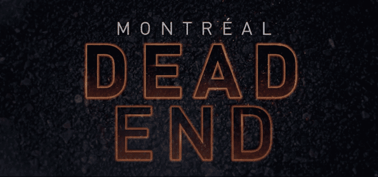 Montreal dead end