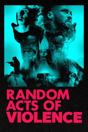 Random Acts of Violence affiche film