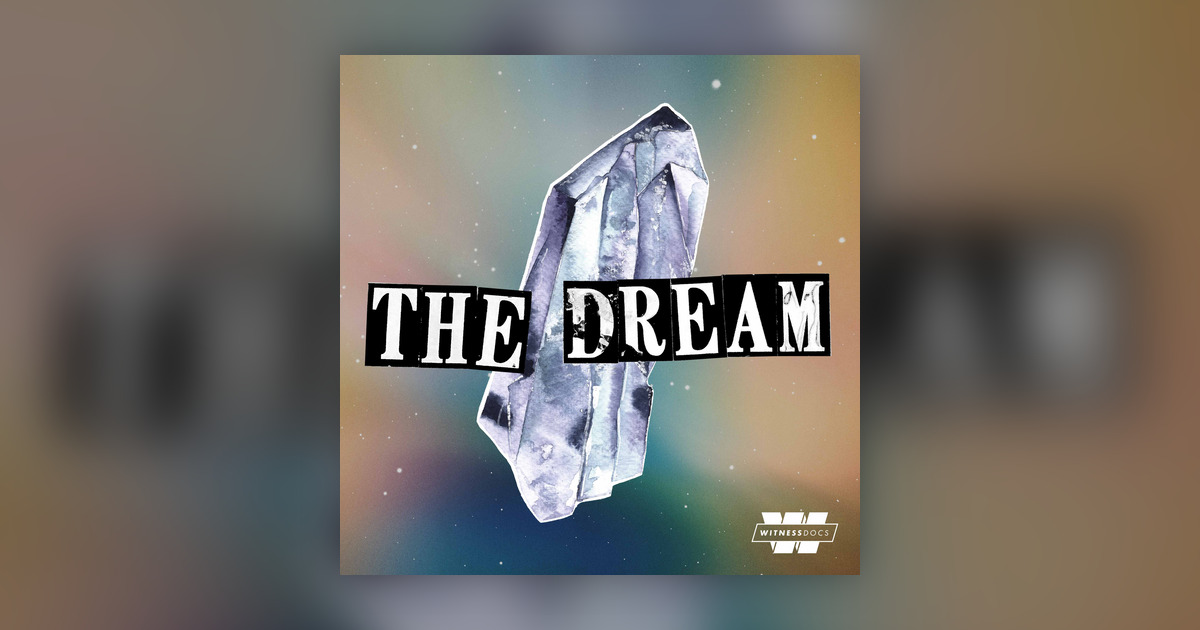 The Dream podcast balado