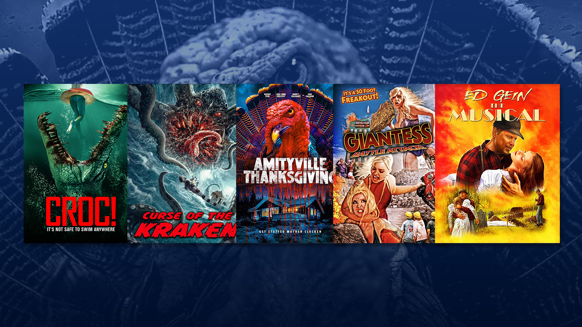 L’horreur de B à Z: Croc!, Curse of the Kraken, Amityville Thanksgiving, Giantess Battle Attack et Ed Gein: The Musical