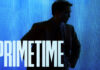 « PRIMETIME » : Courez la chance de gagner votre laissez-passer double